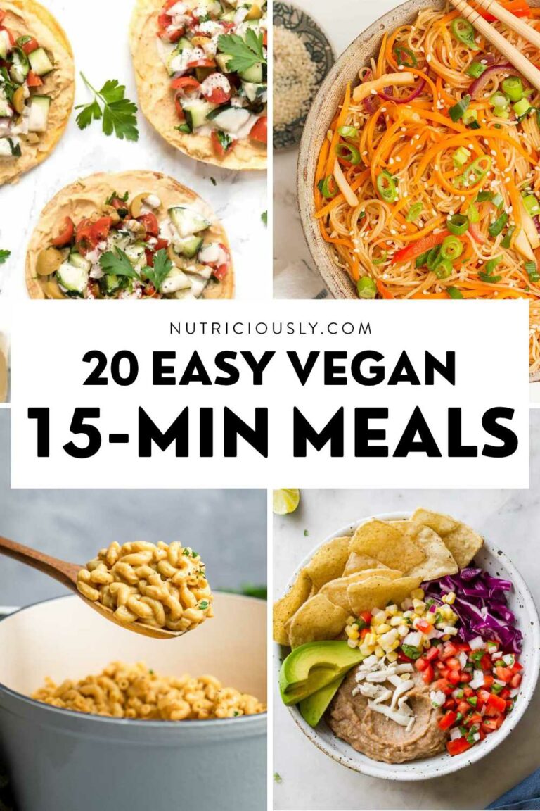 20+ Quick Vegan 15-Minute Meals – Nutriciously