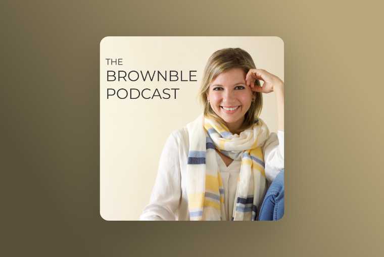 the brownble podcast image on beige background