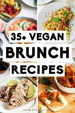 35+ Delicious Vegan Brunch Recipes (Sweet & Savory) – Nutriciously