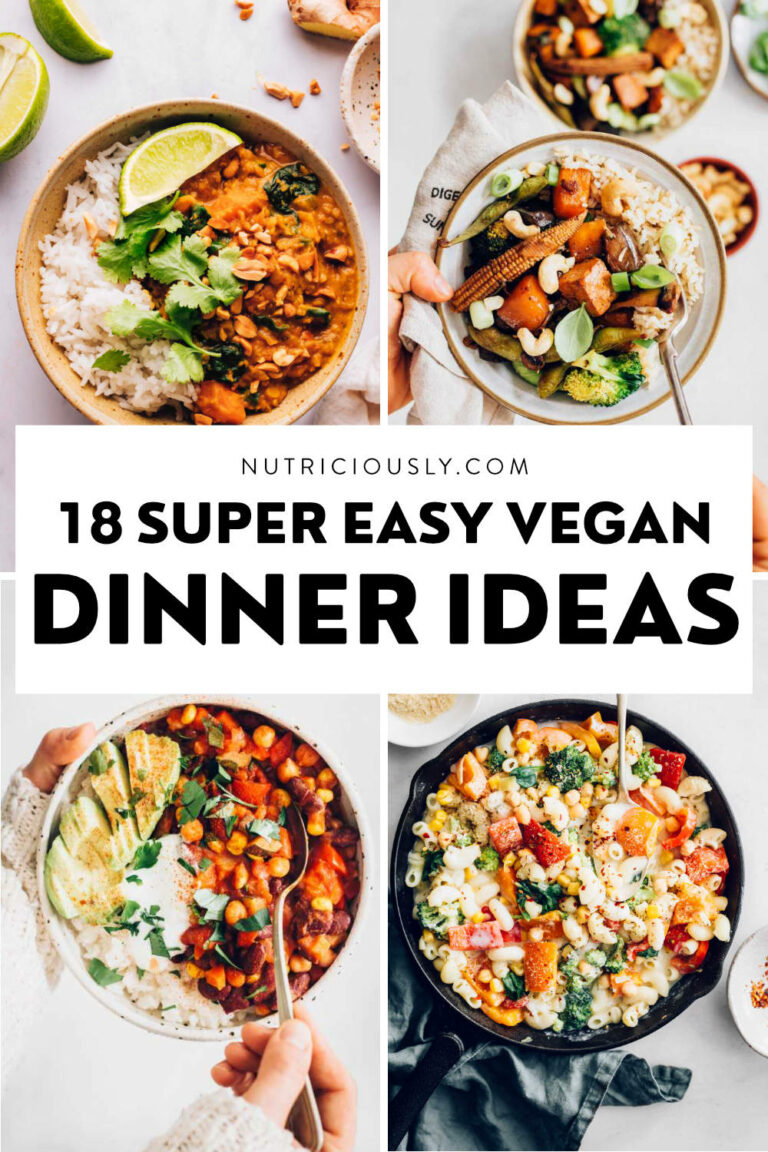 20 Easy Vegan Dinner Recipes – Nutriciously