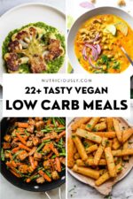 22 Low-Carb Vegan Recipes (Easy Dinners) – Nutriciously